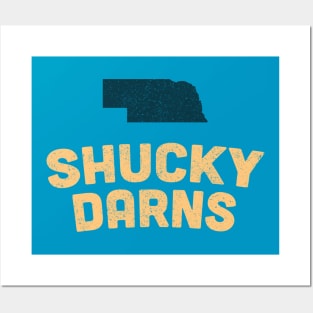 Shucky Darns Nebraska Corn Pun Posters and Art